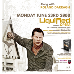 23. Jun. 2008 @ Liquified, Opera (ISOS Tour)