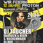 DJ Taucher @ 12 Jahre Proton (24. Apr. 2011)