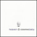 Cosmic Baby - Heaven