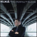 M.I.K.E. - The perfect blend