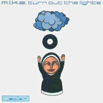 M.I.K.E. - Turn out the lights